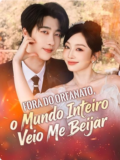 Fora do Orfanato, o Mundo Inteiro Veio Me Beijar