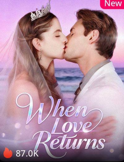 When love returns