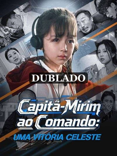 Capitã-mirin ao Comando: uma Vitória Celeste (dublado)