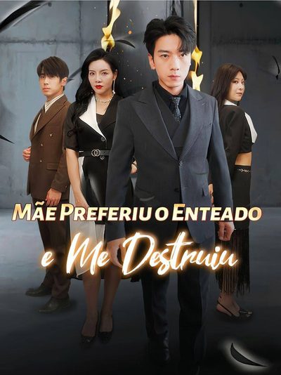 Mãe Preferiu o Enteado e Me Destruiu