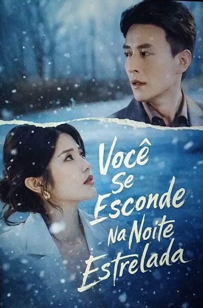 VOCÊ SE ESCONDE NA NOITE ESTRELADA Você esconde as estrelas