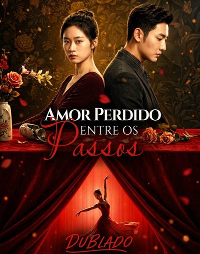 Amor Perdido Entre os Passos - Dublado