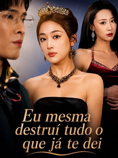Eu Mesma Destruí Tudo o que Já Te Dei