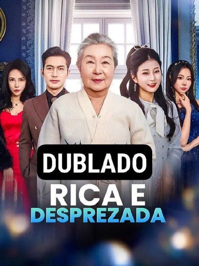 Rica e Desprezada Dublado