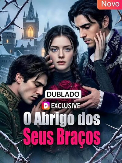 O Abrigo dos Seus Braços Dublado